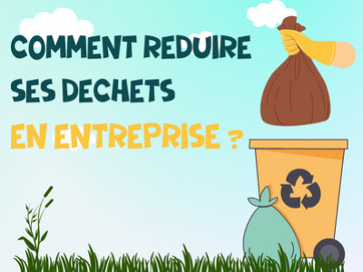 Comment réduire ses déchets en entreprise ?