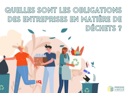 Obligations des entreprises en matière de déchets ? | Presse à balle