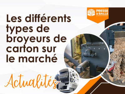 Les différents types de broyeurs de carton sur le marché